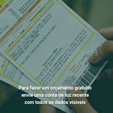 Para fazer um orçamento gratuito envie uma conta de luz recente com todos os dados visíveis